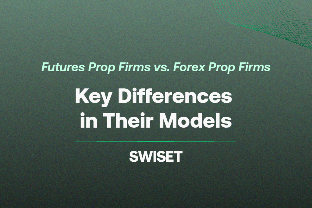 futures vs. forex props - key differences