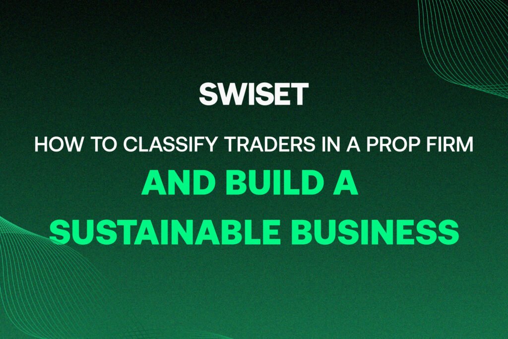 an image with black background with Swiset Logo and green accents with the title how to classify traders in a propfirm
