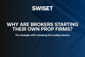 why are brokers starting their own prop firms