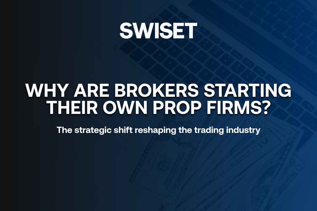 why are brokers starting their own prop firms